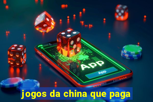 jogos da china que paga